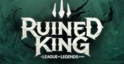 League of Legends: Ruined King – zobacz nową produkcję od Riot Games na kolejnym zwiastunie