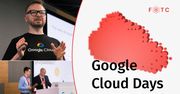 Jesteś przedsiębiorcą lub inżynierem? Weź udział w Google Cloud Days