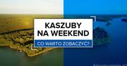 Kaszuby na weekend - co warto zobaczyć?