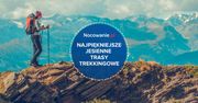 Najpiękniejsze jesienne trasy trekkingowe w Polsce