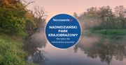Nadnidziański Park Krajobrazowy - nie tylko dla miłośników przyrody!