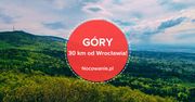 Góry 30 kilometrów od Wrocławia? Jednodniowa wycieczka blisko miasta