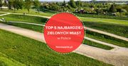 TOP 5 najbardziej zielonych miast w Polsce. Gdzie się wybrać?