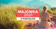 Majówka 2021. 5 pomysłów na jednodniowe wycieczki