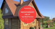 Przeżyj niezapomniany urlop na Roztoczu! Zamieszkaj w wyjątkowym obiekcie