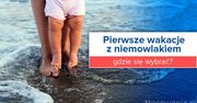 Pierwsze wakacje z niemowlakiem - gdzie się wybrać?