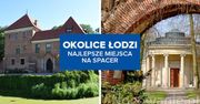 Okolice Łodzi - najlepsze miejsca na spacer!