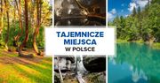 6 najbardziej tajemniczych miejsc w Polsce