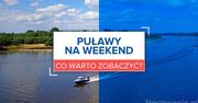Puławy na weekend - co warto zobaczyć?