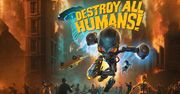 Upiększone Destroy All Humans! ukaże się w 2020 roku [AKT. 2: gameplay]