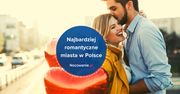 Ranking najbardziej romantycznych miast Polski
