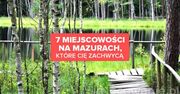 7 miejscowości na Mazurach, które cię zachwycą