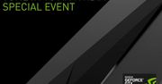 Nvidia Special Event - relacja z konferencji Nvidii