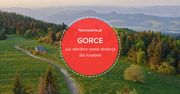 Wypoczynek w bliskości przyrody. Już wkrótce otwarcie atrakcji w Gorcach!