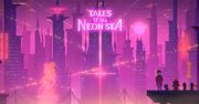 Pikselowe Tales of the Neon Sea ocieka cyberpunkowym klimatem