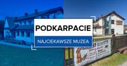 Najciekawsze muzea na Podkarpaciu