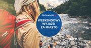 5 pomysłów na weekendowy wypad za miasto