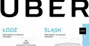 Uber startuje w Katowicach i Łodzi, a wszędzie rusza promocja