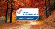 Gdzie w październiku wykorzystasz bon?
