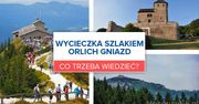 Wycieczkia Szlakiem Orlich Gniazd. Co trzeba wiedzieć?