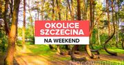 Okolice Szczecina warte zobaczenia - 5 pomysłów na weekend