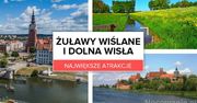 Największe atrakcje Żuław i Dolnej Wisły
