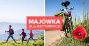 Majówka dla aktywnych - 5 najlepszych pomysłów na weekend