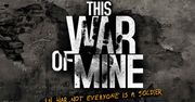 This War of Mine ma już dwa lata - urodziny świętuje nowym DLC