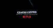 Black Mirror - zobacz zwiastuny odcinków 4. sezonu serialu