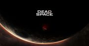 Czekasz na powrót Dead Space? Zarezerwuj na jutro wolną chwilę
