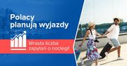 Polacy planują wyjazdy. Wzrasta liczba zapytań o noclegi