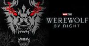 Recenzja filmu Wilkołak nocą - czarno-biały hołd dla starych horrorów od Marvela? Czemu nie!