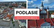 Najciekawsze miasta na Podlasiu - gdzie najlepiej spędzić weekend?