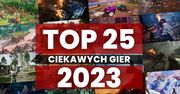 [TOP 25] Najciekawsze gry 2023 roku, które mogły Cię ominąć!