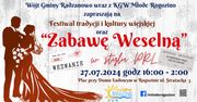 Hej Wesele - Młode Rogozino zaprasza na zabawę weselną!