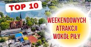 Co warto zobaczyć do 50 km od Piły? TOP 10 atrakcji na weekend