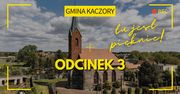 Gmina Kaczory cz. 3