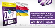 Najtańsze połączenia z Polski na Ukrainę tylko w PLAY – 29 groszy za minutę połączenia lub SMS