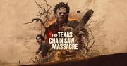 The Texas Chain Saw Massacre – Recenzja gry [PC/Steam Deck]