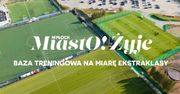 MiastO!Żyje- Baza treningowa na miarę Ekstraklasy, Przebudowa Boryszewskiej i Urodzajnej - 7.11.25r.