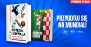 Nieznana historia mistrzostw świata i opowieść o piłce nożnej w Chorwacji. Mundialowe książki od SQN