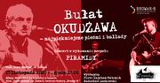 Gwiazdo­teka w Starej Remizie: „Bułat Okudżawa – Najpiękniejsze pieśni i ballady”
