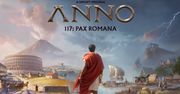 Anno 117: Pax Romana – Ubisoft ujawnia szczegóły kampanii i roczny plan rozwoju gry