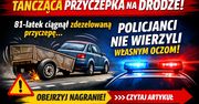 "Tańcząca" przyczepka na drodze. Policjanci nie wierzyli własnym oczom