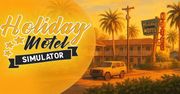 Zapowiedziano Holiday Motel Simulator – zarządzanie motelem na nadmorskiej plaży będzie możliwe na Steam już niedługo