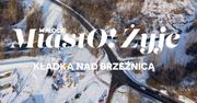 MiastO!Żyje - Kładka nad Brzeźnicą, Młodzieżowa Rada Miasta Płocka - 16.01.25r.