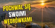 Lubisz Tatry? Opisz swoje wędrówki. My je opublikujemy!