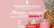 Zamiast "Gąsienicy" spektakl "Mniam, mniam".
