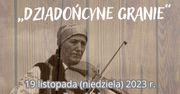 17. Spotkania Muzyk Podhalańskich „Dziadońcyne Granie”