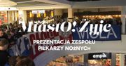 MiastO!Żyje - Rekrutacja do przedszkoli, Prezentacja zespołu Wisły Płock - 06.02.25r.